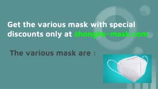 Get the various mask with special discounts only at zhonghe-mask.com