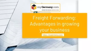 Freight Forwarding: Advantages in growing your business