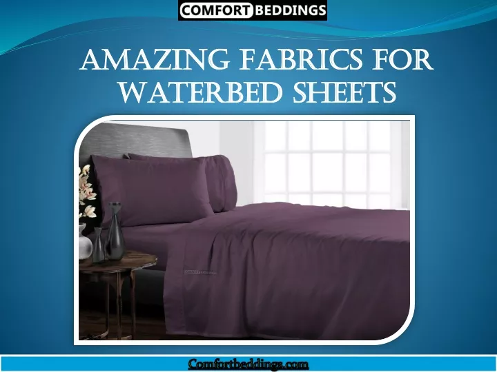 amazing fabrics for waterbed sheets