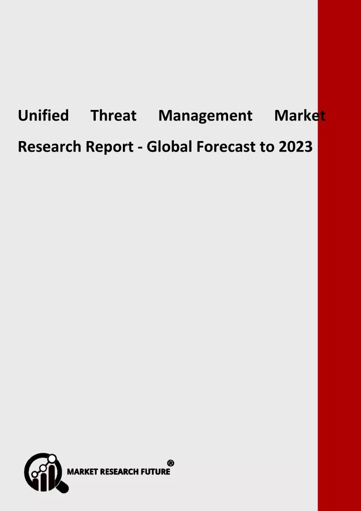 unified threat management market research report