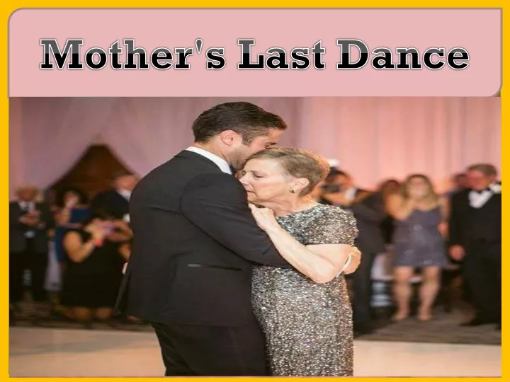 mother s last dance