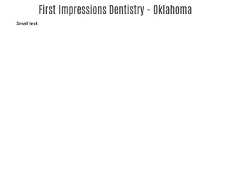 First Impressions Dentistry - Oklahoma