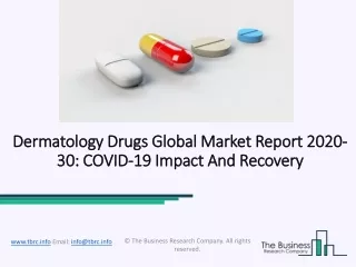 Dermatology Drugs Market Size, Growth, Opportunity and Forecast to 2030