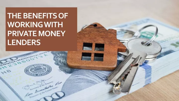 the benefits of working with private money lenders