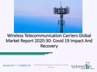 wireless telecommunication carriers global market report 2020 30 covid 19 impact and recovery
