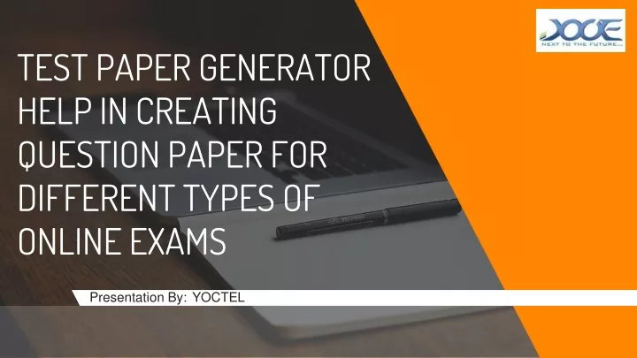 test paper generator help in creating question paper for different types of online exams