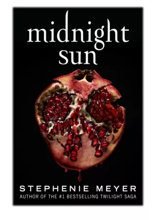 [PDF] Free Download Midnight Sun By Stephenie Meyer