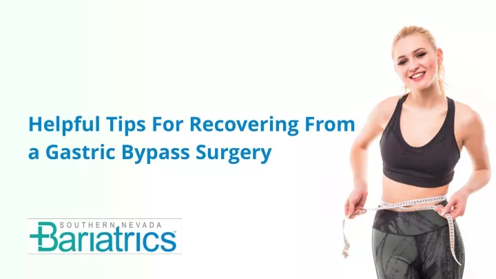 helpful tips for recovering from a gastric bypass