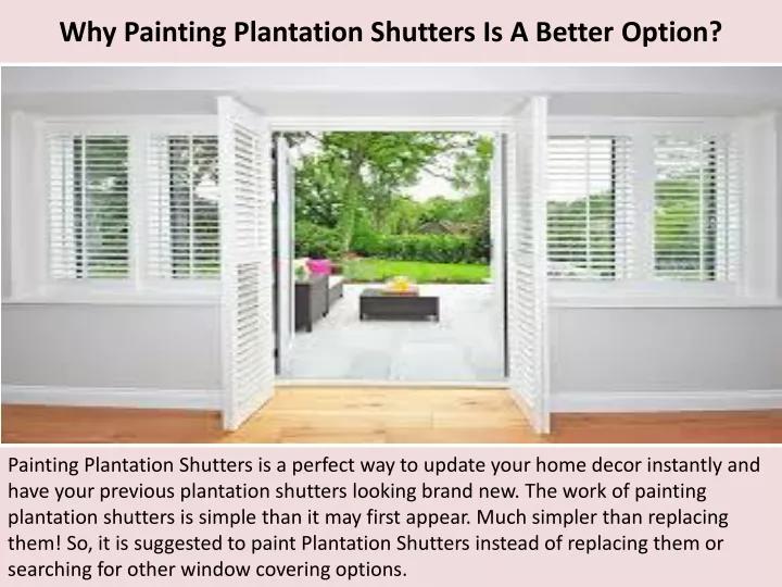 why painting plantation shutters is a better option