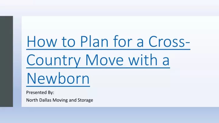 how to plan for a cross country move with a newborn
