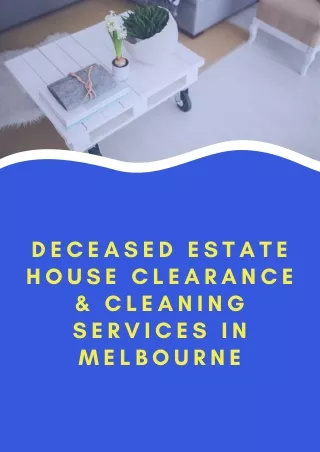 Deceased estate property clearance services in Melbourne