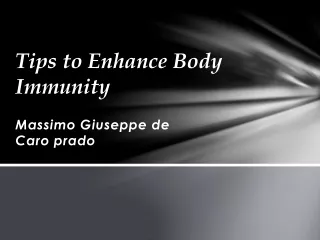 Massimo Giuseppe de Caro prado gives you tips to boost your immunity