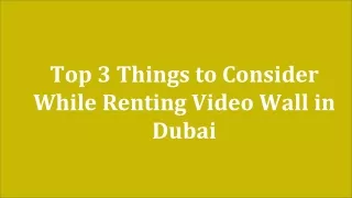 Top 3 Things to Consider While Renting Video Wall in Dubai