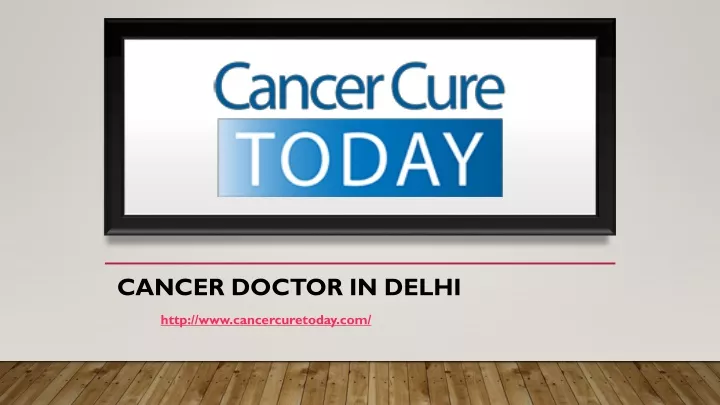 cancer doctor in delhi