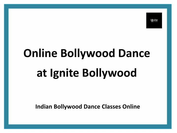 online bollywood dance at ignite bollywood