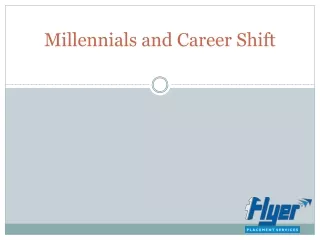 Millennials and Career Shift - Flyerjobs