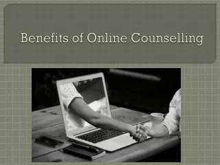 Benefits of Online Counselling