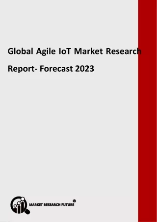 global agile iot market research report forecast