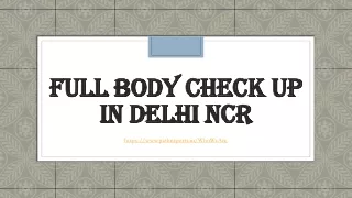 full body check up in delhi ncr