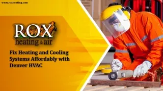 Fix Heating and Cooling Systems Affordably with Denver HVAC