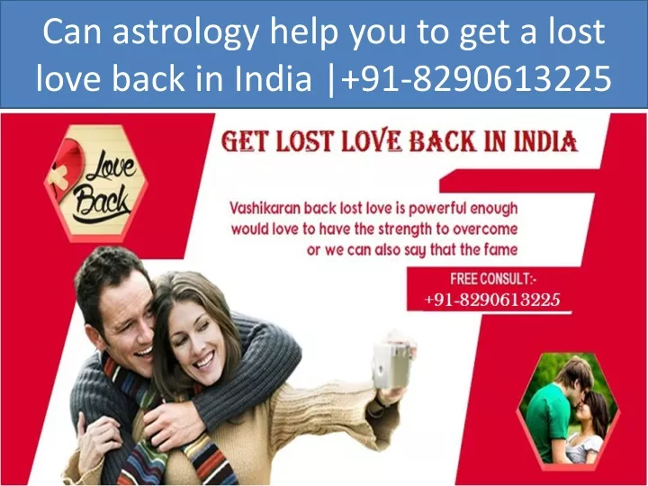 can astrology help you to get a lost love back in india 91 8290613225