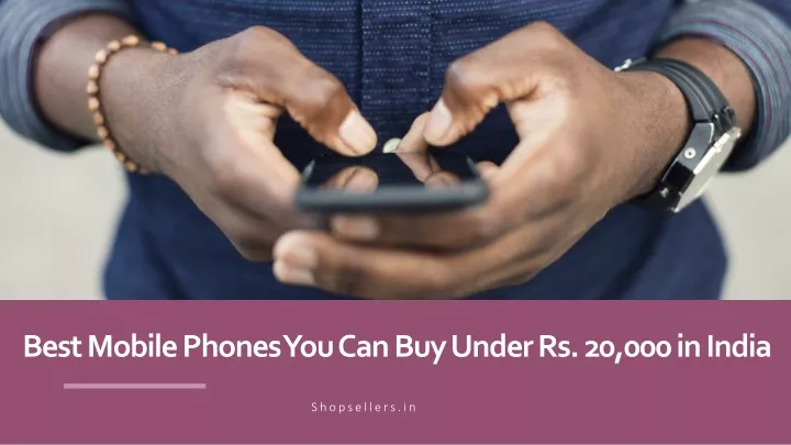 best mobile phones you can buy under rs 20 000 in india