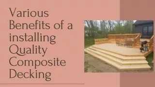 Various Benefits of a installing Quality Composite Decking