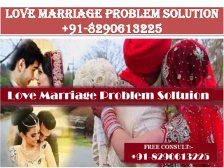 Love Marriage Problem Solution  91-8290613225