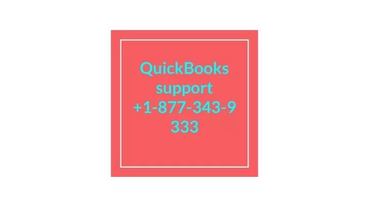 quickbooks support 1 877 343 9 333