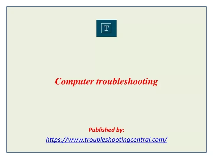 computer troubleshooting published by https www troubleshootingcentral com