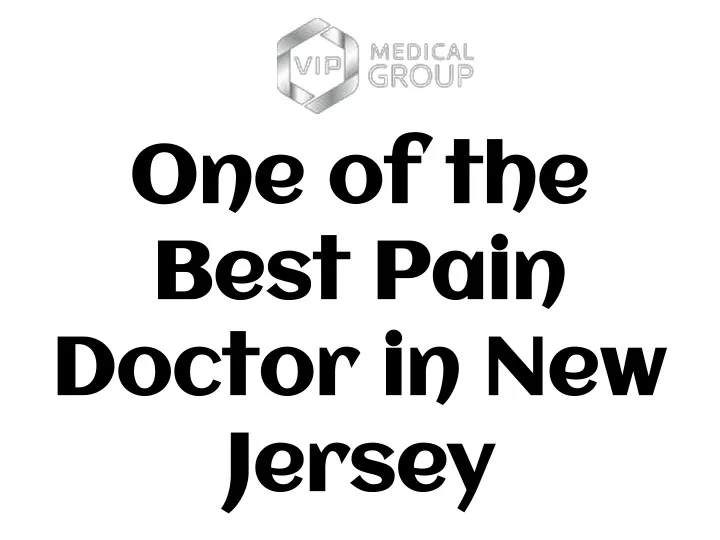 one of the best pain doctor in new jersey