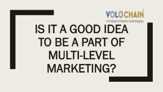 is it a good idea to be a part of multi level marketing