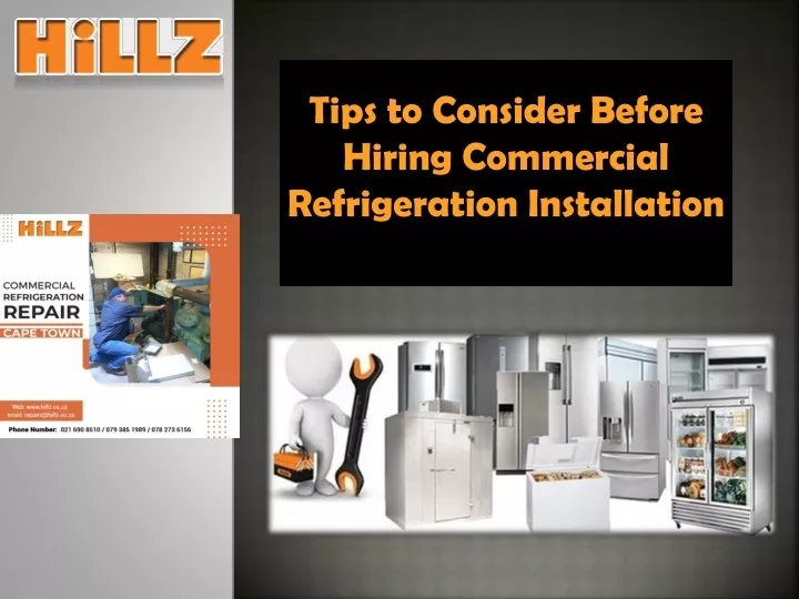 tips to consider b efore hiring commercial refrigeration installation