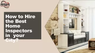How to Hire the Best Home Inspectors in your City?