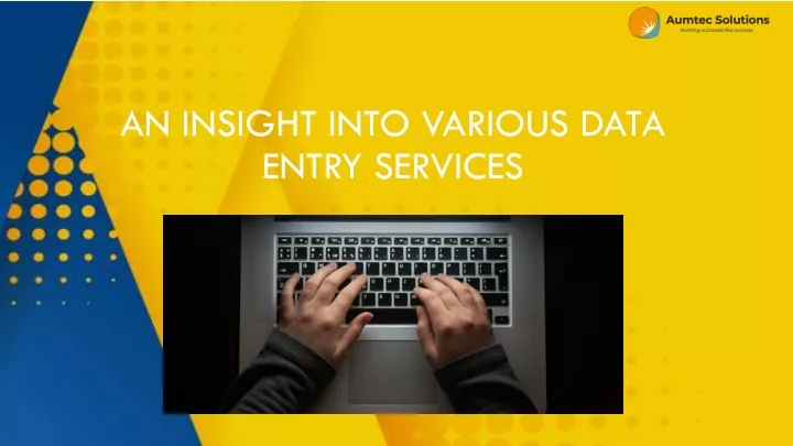 an insight into various data entry services