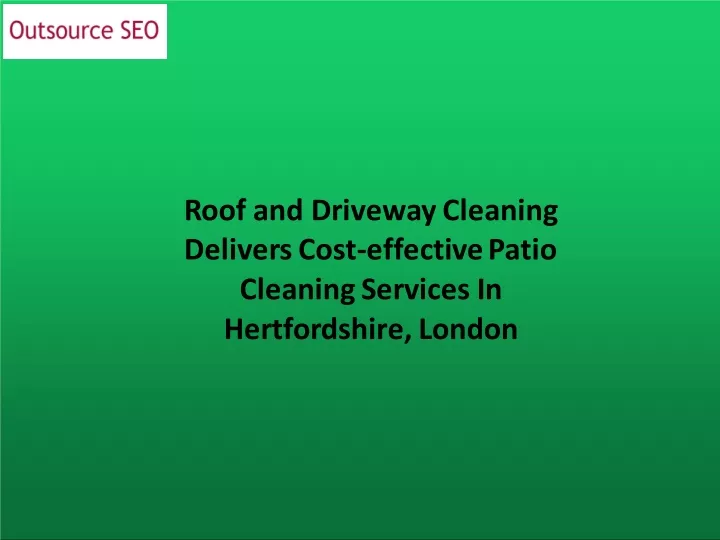 roof and driveway cleaning delivers cost