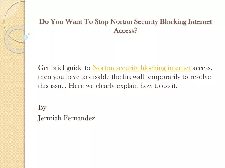 do you want to stop norton security blocking internet access