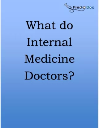 What do Internal Medicine Doctors?