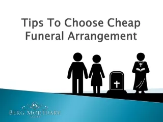 Choose Cheap Funeral Arrangement