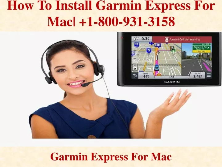 how to install garmin express for mac 1 800 931 3158