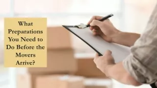 what preparations you need to do before the movers arrive