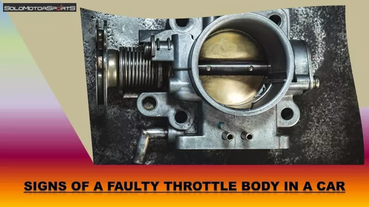 signs of a faulty throttle body in a car
