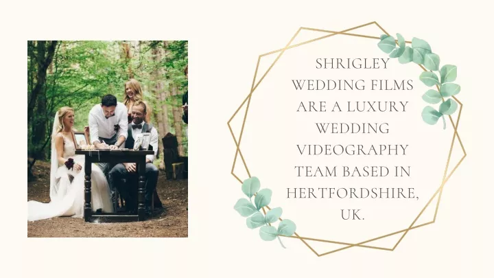 shrigley wedding films are a luxury wedding