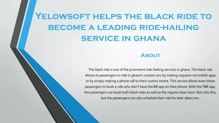 yelowsoft helps the black ride to become a leading ride hailing service in ghana