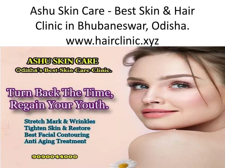 ashu skin care best skin hair clinic in bhubaneswar odisha www hairclinic xyz