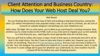 client attention and business country how does your web host deal you