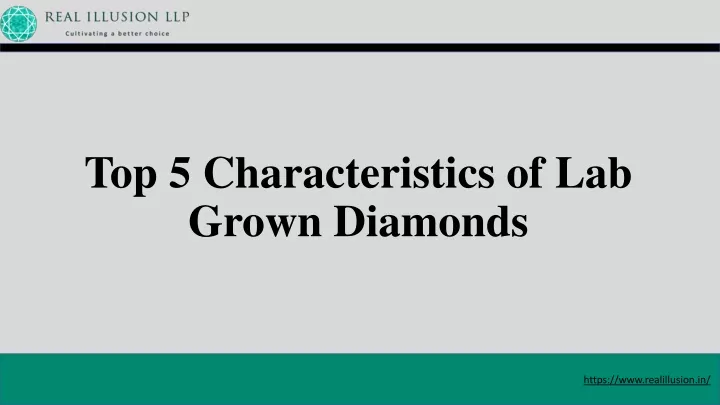 top 5 characteristics of lab grown diamonds