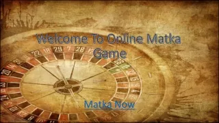 matka now