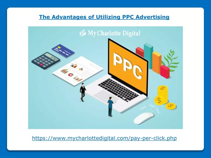 the advantages of utilizing ppc advertising