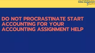 do not procrastinate start accounting for your